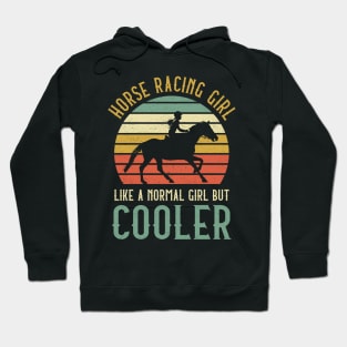 Horse racing Girl Like A Normal Girl But Cooler Hoodie